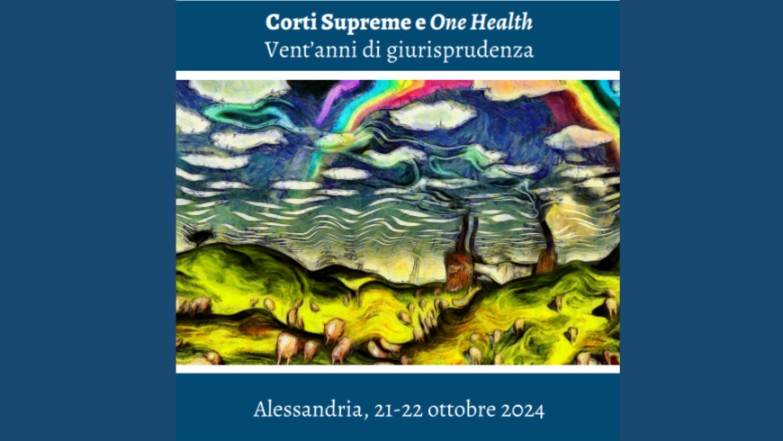 Al DIGSPES il XXII Convegno nazionale di diritto sanitario "Corti Supreme e One Health. Vent'anni di giurisprudenza"